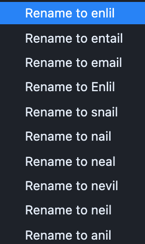 Up close image of the spelling suggestions for the misspelled word. The list includes suggestions like "Rename to enlil", "Rename to entail", and "Rename to email".