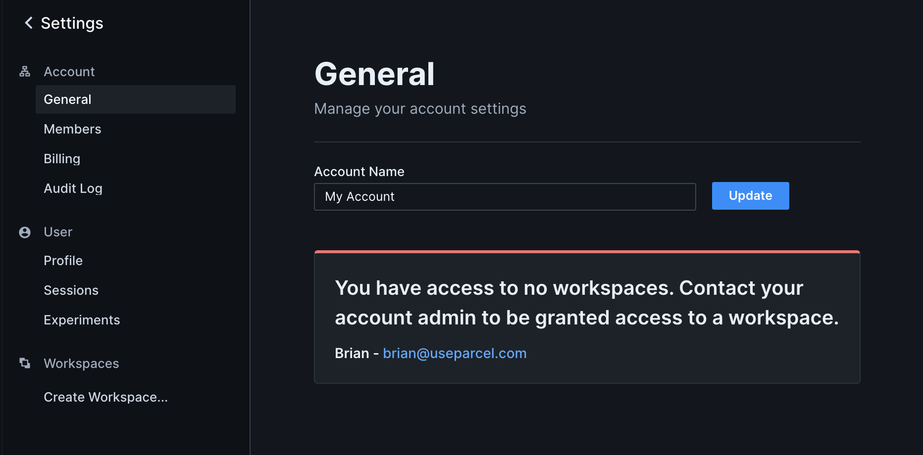 Image of the general account settings page that a user without workspaces would see. The left sidebar has navigation items for other settings pages. The main page has a large message reading "You have access to no workspaces. Contact your account admin to be granted access to a workspace". Below is a list of account admins' names and email addresses.