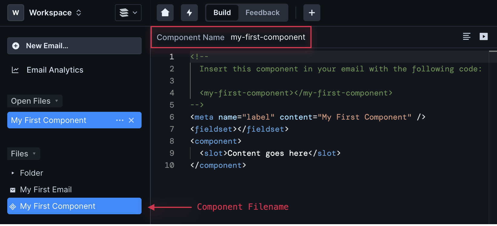 Up close image of the file explorer with a component open. The component filename (in the file explorer on the left) is "My First Component." At the top of the editor, the component name (how you reference the component in an email) is "my-first-component."