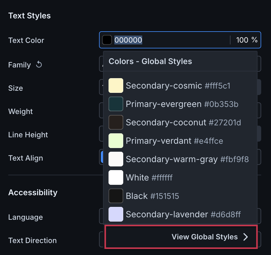 The right hand properties panel. The field Text Color is clicked. A list of global style colors appears under the field. At the bottom is a button labeled View Global Styles.